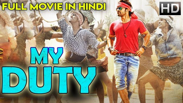 My Duty | Hindi Dubbed Movie | 2018 South Movie