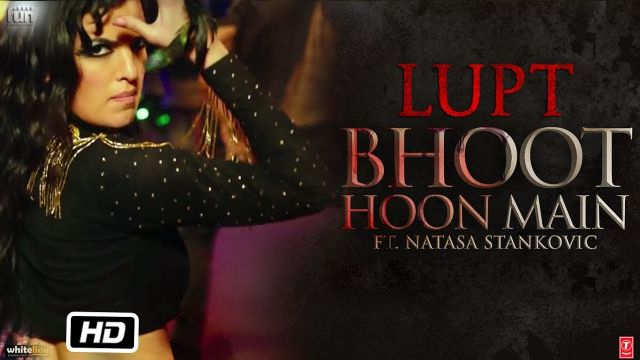 Hindi Song | Full HD |  Bhoot Hoon Main Video | LUPT |  Ft. Natasa Stankovic | Jaaved Jaaferi Vijay Raaz | Vicky & Hardik