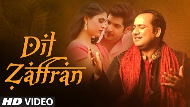 Hindi Song | Full HD | Dil  Zaffran Video Song | Rahat Fateh Ali Khan |  Ravi Shankar |  Kamal Chandra | Shivin | Palak
