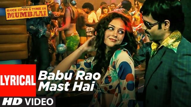 Hindi Song | Full HD | Babu Rao Mast Hai Full Song | Once Upon A Time In Mumbai | Emraan Hashmi, Amy Kingston
