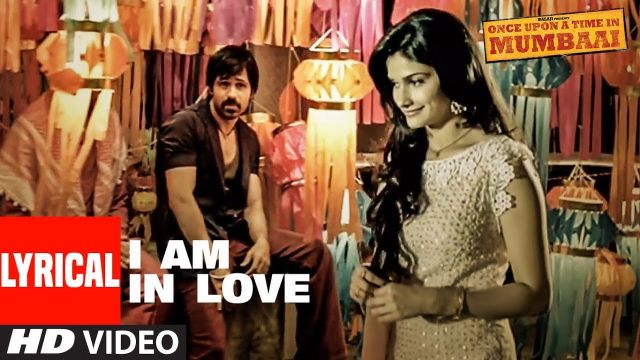 Hindi Song | Full HD | I Am In Love Lyrical Video | Once Upon A Time In Mumbai | Emraan Hashmi, Prachi Desai