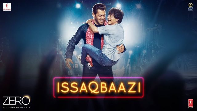 Zero: Hd song ISSAQBAAZI Video Song | Shah Rukh Khan, Salman Khan, Anushka Sharma, Katrina Kaif | T-Series