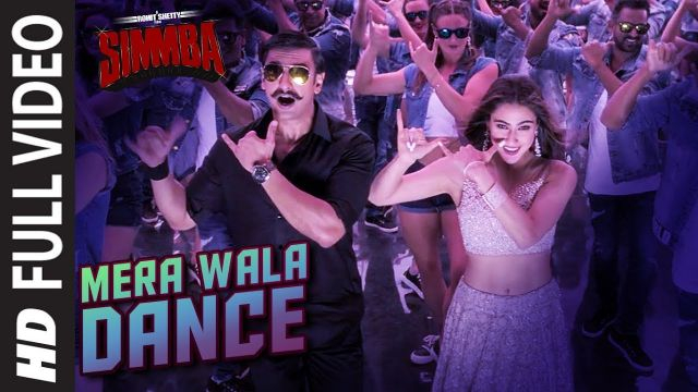 Mera Wala Dance Full Song | SIMMBA | Ranveer Singh, Sara | Neha Kakkar, Nakash A, Lijo G - DJ Chetas