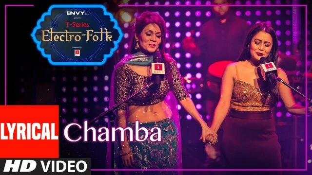 Lyrical: Chamba ELECTRO FOLK | Neha Kakkar, Sonu Kakkar, Aditya Dev | Bhushan Kumar | T-Series