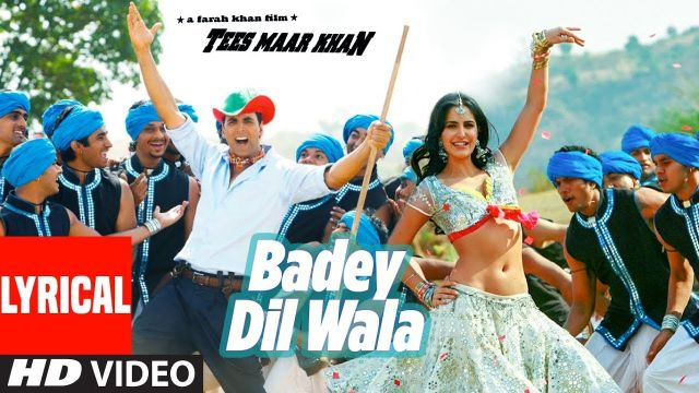 LYRICAL: Badey Dilwala Song |  Tees Maar Khan | Katrina Kaif, Akshay Kumar