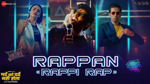 Rappan Rappi Rap Full HD 4k- Mard Ko Dard Nahi Hota | Radhika Madan & Abhimanyu Dassani | Benny Dayal