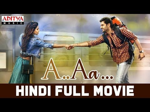 A Aa New Hindi Dubbed Full Movie | Nithiin, Samantha | Trivikram