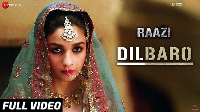 Dilbaro - Full Video | Raazi | Alia Bhatt | Harshdeep Kaur, Vibha Saraf & Shankar Mahadevan