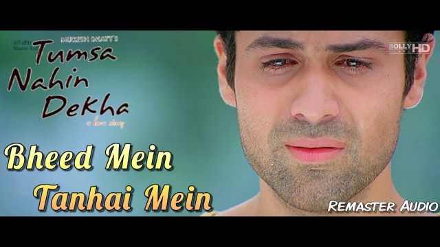Bheed Mein Tanhai Mein - Tumsa Nahin Dekha (2004) Full Video Song *HD*