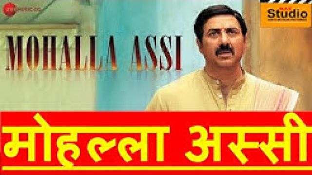 Mohalla Assi (2019) HD 720p Hindi Sunnya Deol Bollywood Movie Movievilla RRG