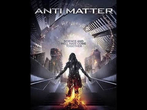 Anti Matter - Full Movie in Hindi | Yaiza Figueroa, Philippa Carson, Tom Barber-Duffy, Keir Burrows